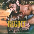 Weight of Regret Audiobook
