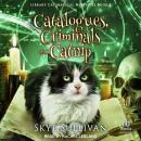 Catalogues, Criminals and Catnip Audiobook