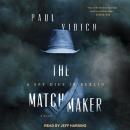 Matchmaker, Paul Vidich