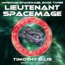 Lieutenant Spacemage Audiobook