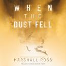 When the Dust Fell Audiobook