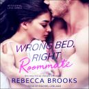 Wrong Bed, Right Roommate Audiobook