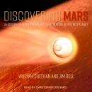 Discovering Mars: A History of Observation and Exploration of the Red Planet Audiobook