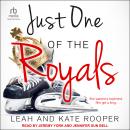 Just One of the Royals Audiobook
