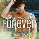 Playing with Forever Audiobook