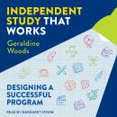 Independent Study That Works: Designing a Successful Program Audiobook