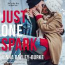 Just One Spark Audiobook