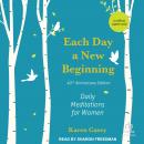 Each Day a New Beginning: Daily Meditations for Women, 40th Anniversary Edition Audiobook