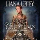 Once a Courtesan Audiobook