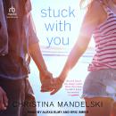 Stuck with You Audiobook