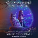 Grimalkins Don’t Purr, Kim Mcdougall