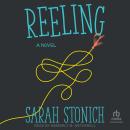 Reeling: A Novel Audiobook