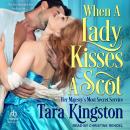 When a Lady Kisses a Scot