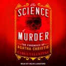 Cover of The Science of Murder: The Forensics of Agatha Christie
