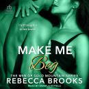 Make Me Beg Audiobook