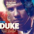 The Duke: The Life and Lies of Tommy Morrison Audiobook