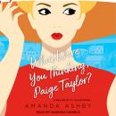 What Were You Thinking, Paige Taylor? Audiobook