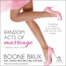 Random Acts of Marriage Audiobook