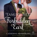 Taming Her Forbidden Earl Audiobook