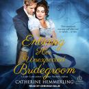 Enticing Her Unexpected Bridegroom Audiobook