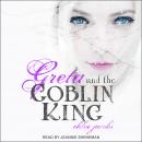 Greta and the Goblin King Audiobook