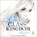 Greta and the Glass Kingdom Audiobook