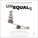 Unequals: The Power of Status and Expectations in our Social Lives Audiobook