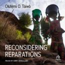 Reconsidering Reparations Audiobook