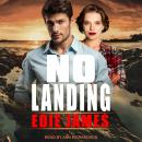 No Landing, Edie James