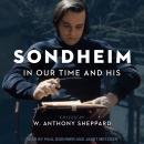 Sondheim in Our Time and His Audiobook