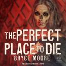 The Perfect Place to Die Audiobook