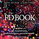 The PD Book: 7 Habits that Transform Professional Development Audiobook