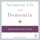 Navigating Life with Dementia Audiobook