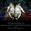 Technologies of Human Rights Representation Audiobook