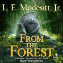 From the Forest, L. E. Modesitt Jr.