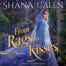 From Rags to Kisses Audiobook
