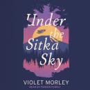 Under the Sitka Sky Audiobook