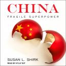 China: Fragile Superpower Audiobook