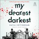 My Dearest Darkest Audiobook