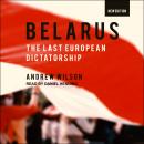 Belarus: The Last European Dictatorship Audiobook