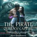 The Pirate Queen’s Captive Audiobook