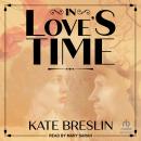 In Love’s Time Audiobook