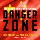Danger Zone: The Coming Conflict with China Audiobook