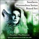 Southern Werewolves Series Boxed Set: Books 1-3 Audiobook