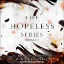 The Hopeless Series Boxed Set: A Fae Fantasy Romance Series, Books 1-4 Audiobook