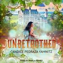 Unbetrothed Audiobook
