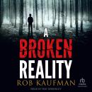 A Broken Reality Audiobook