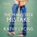 The Makeover Mistake Audiobook