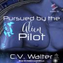 Pursued by the Alien Pilot Audiobook