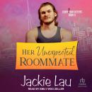 Her Unexpected Roommate Audiobook